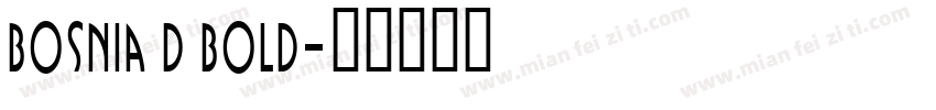 Bosnia D Bold字体转换